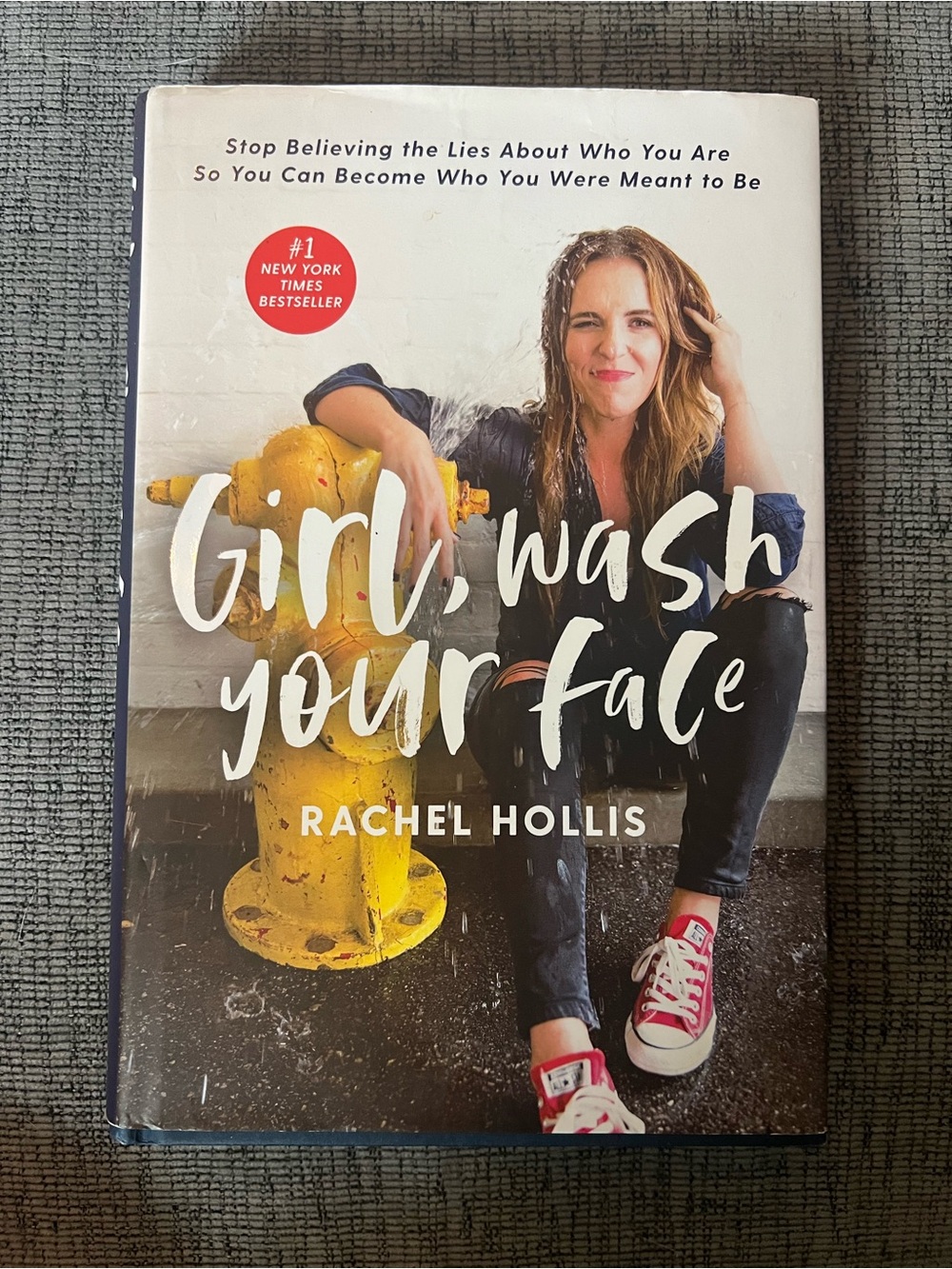 “Girl, Wash Your Face” by Rachel Hollis - Hardcover Book